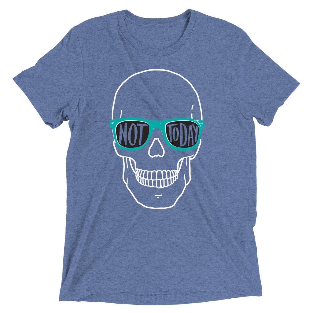 Not Today Men's Tri-Blend - Adult & Kids T-Shirts, Sweatshirts & Hoodies apparel design preview 1