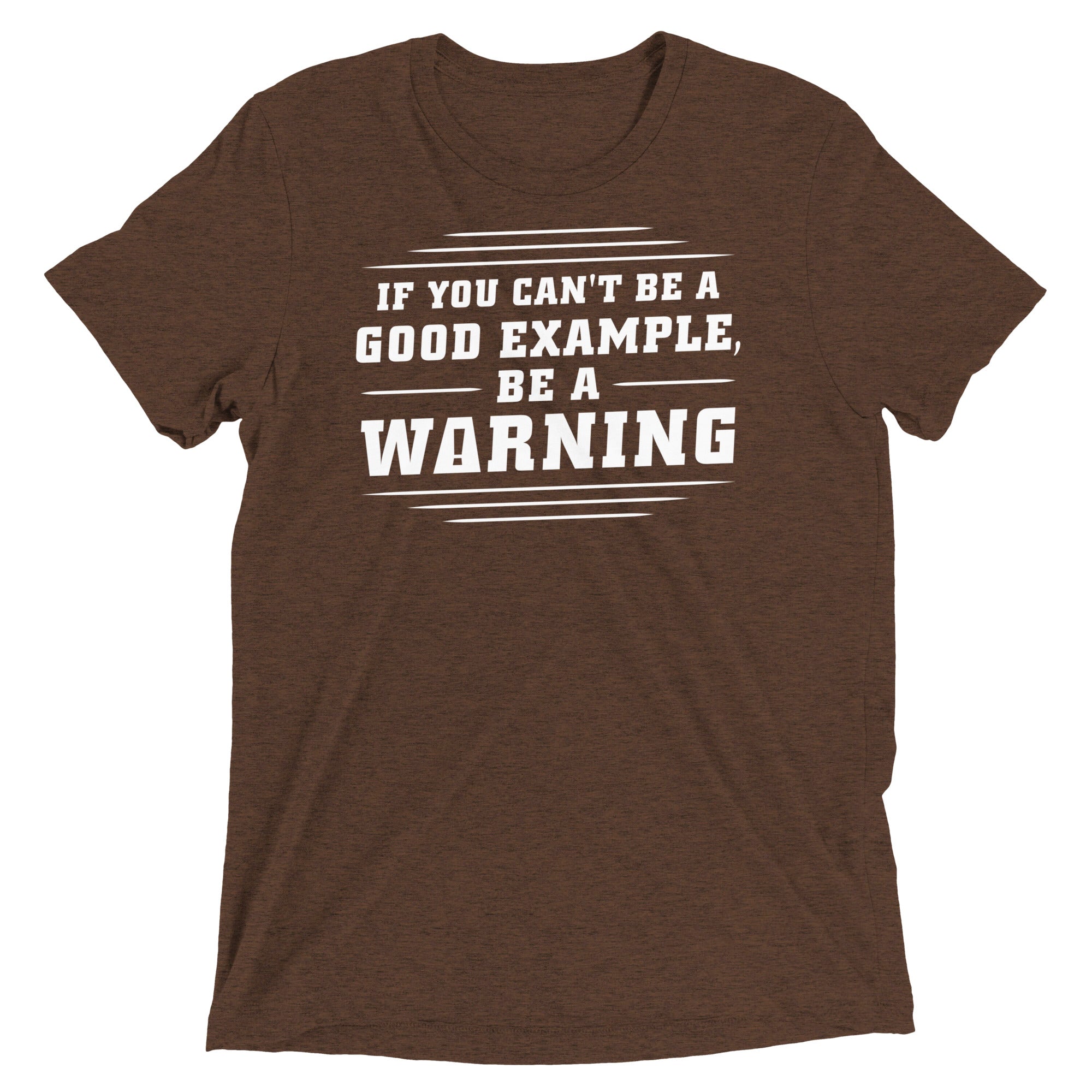 Be A Warning Men's Tri-Blend - Adult & Kids T-Shirts, Sweatshirts & Hoodies apparel design preview 1