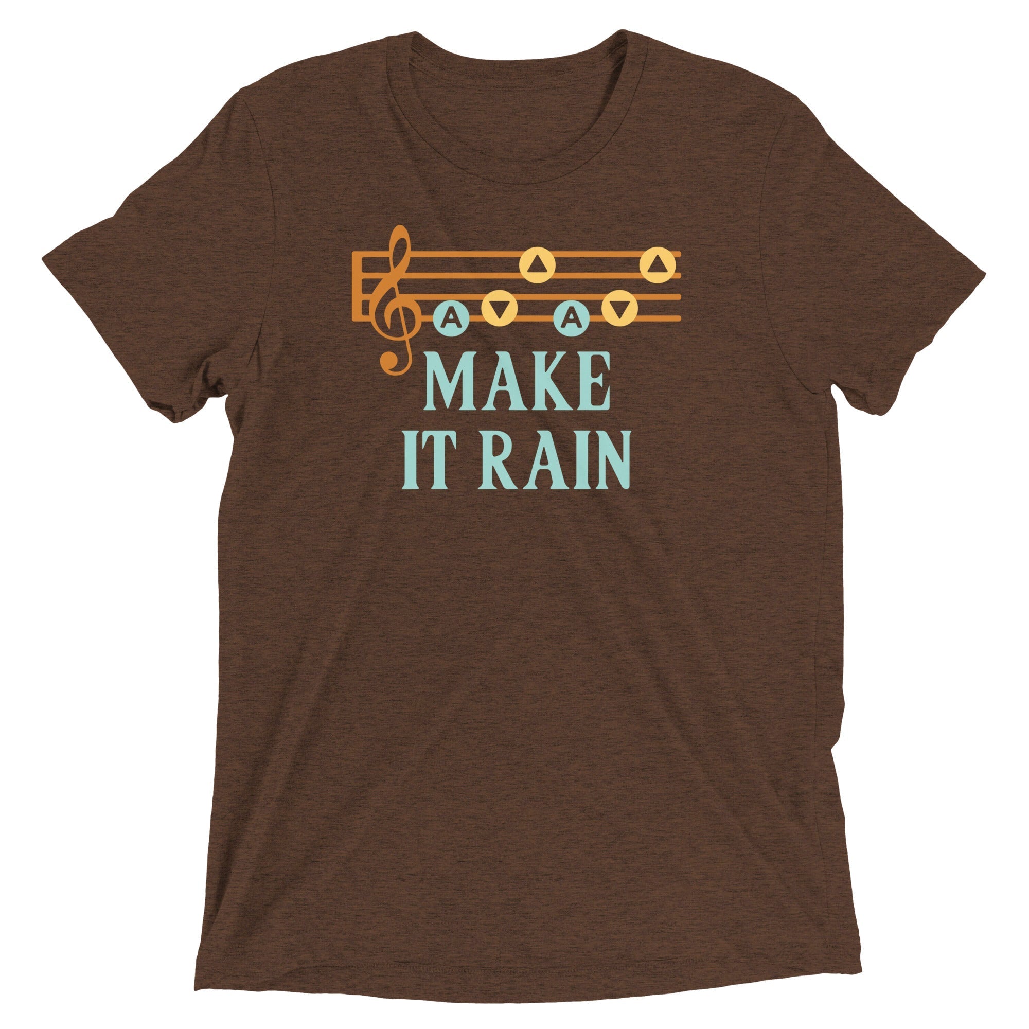 Make It Rain Men's Tri-Blend - Adult & Kids T-Shirts, Sweatshirts & Hoodies apparel design preview 1