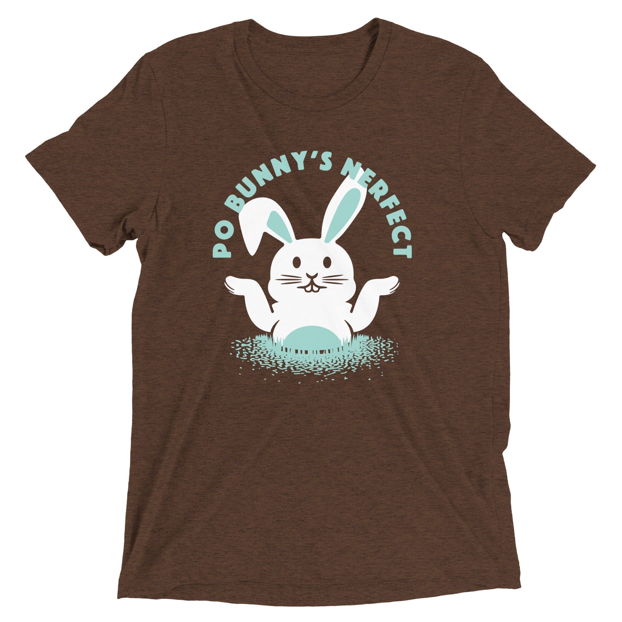 Po Bunny's Nerfect Men's Tri-Blend - Adult & Kids T-Shirts, Sweatshirts & Hoodies apparel design preview 1