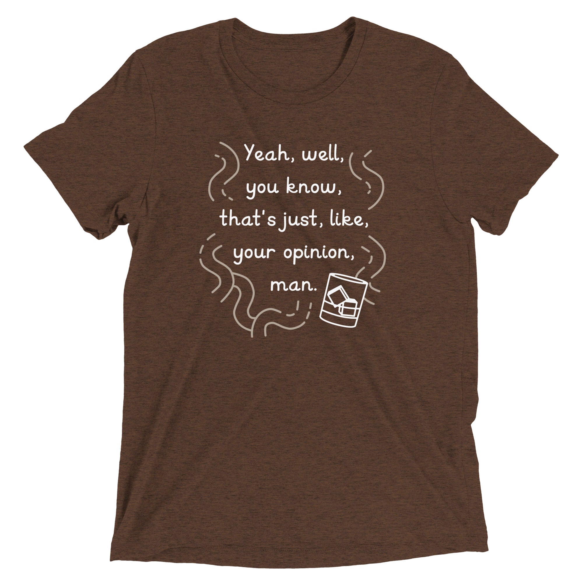 Your Opinion, Man Men's Tri-Blend - Adult & Kids T-Shirts, Sweatshirts & Hoodies apparel design preview 1