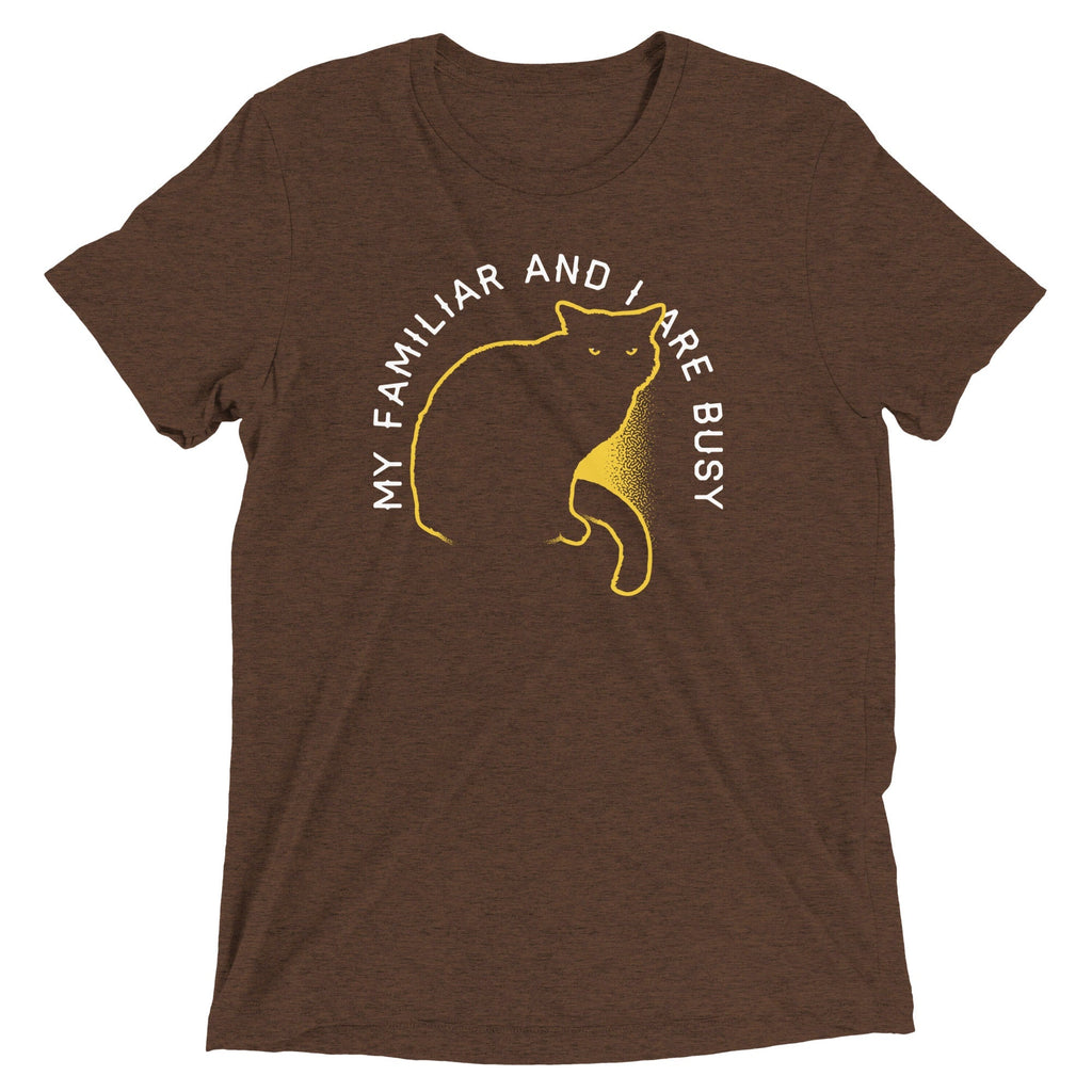 My Familiar And I Are Busy Men's Tri-Blend - Adult & Kids T-Shirts, Sweatshirts & Hoodies apparel design preview 1