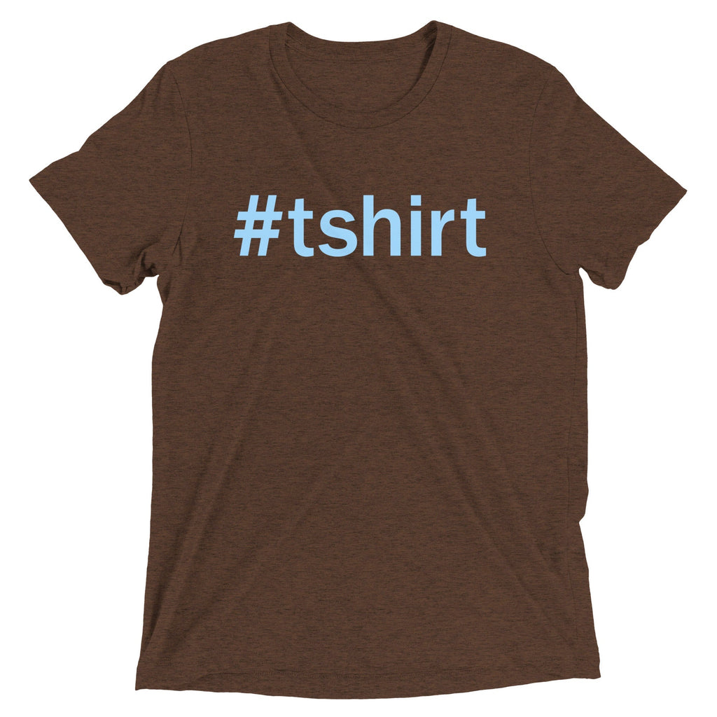 Hashtag Men's Tri-Blend - Adult & Kids T-Shirts, Sweatshirts & Hoodies apparel design preview 1