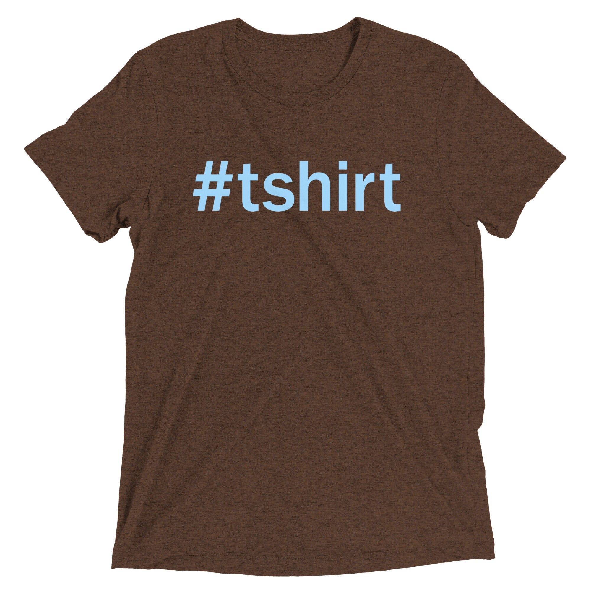 Hashtag Men's Tri-Blend - Adult & Kids T-Shirts, Sweatshirts & Hoodies apparel design preview 1