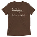 Dear Algebra, Stop Asking Us To Find Your X Men's - Adult & Kids T-Shirts, Sweatshirts & Hoodies apparel design preview 1