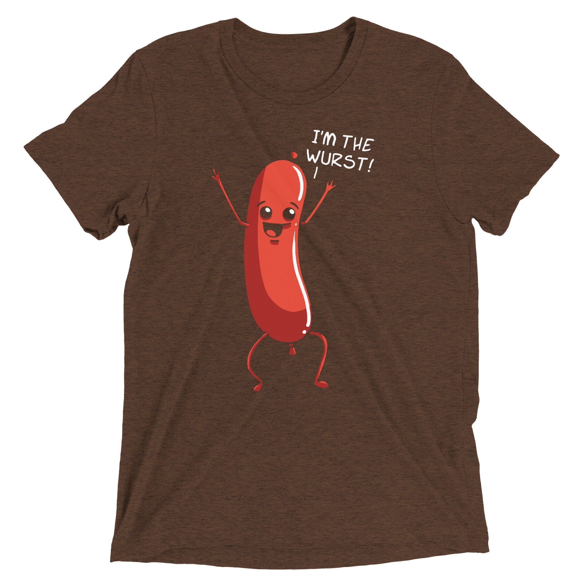I'm The Wurst Men's Tri-Blend - Adult & Kids T-Shirts, Sweatshirts & Hoodies apparel design preview 1