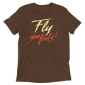 Fly You Fools! Men's Tri-Blend - Adult & Kids T-Shirts, Sweatshirts & Hoodies apparel design preview 1