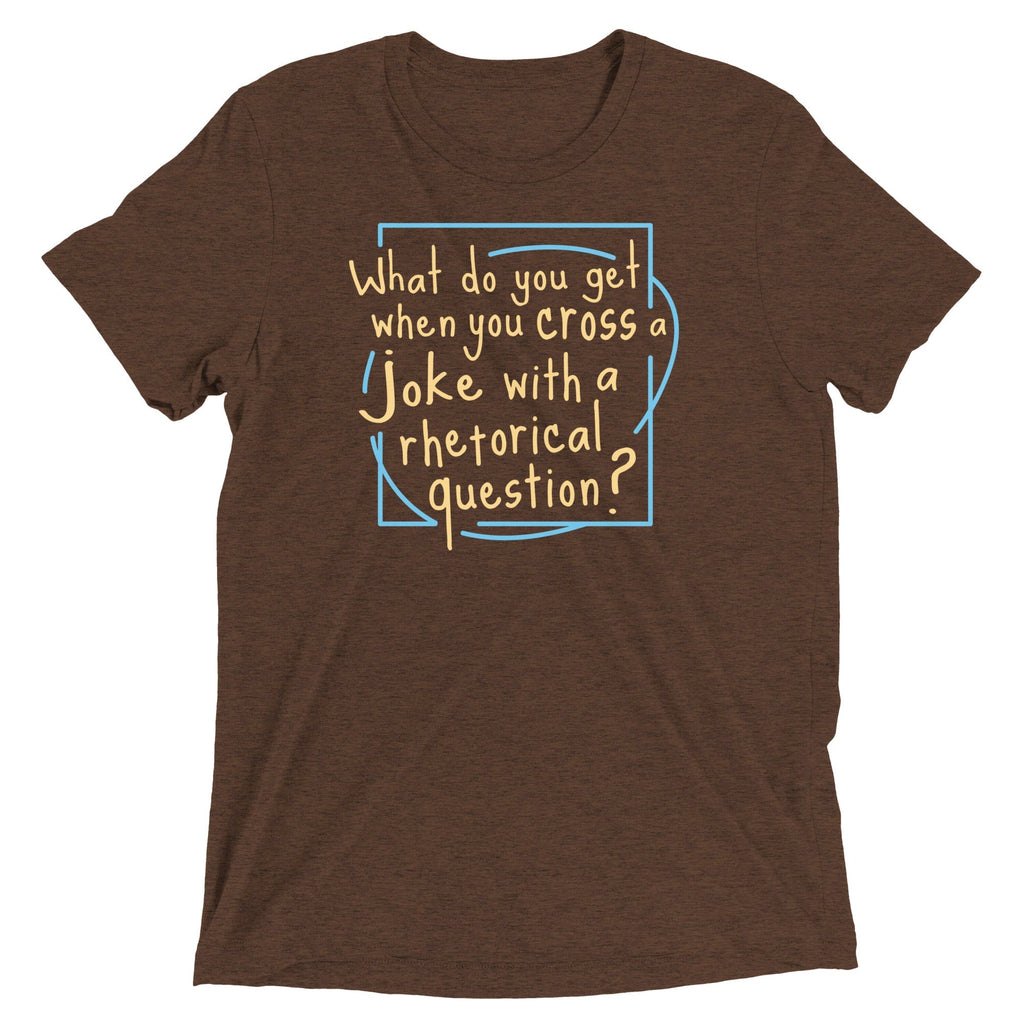 When You Cross A Joke With Rhetorical Question? Men's - Adult & Kids T-Shirts, Sweatshirts & Hoodies apparel design preview 1