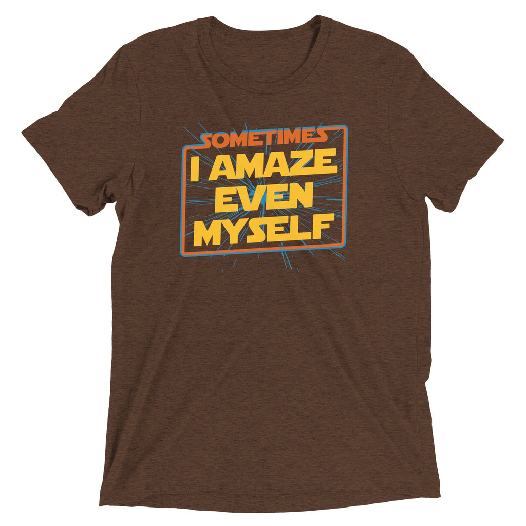 Sometimes I Even Amaze Myself Men's Tri-Blend - Adult & Kids T-Shirts, Sweatshirts & Hoodies apparel design preview 1