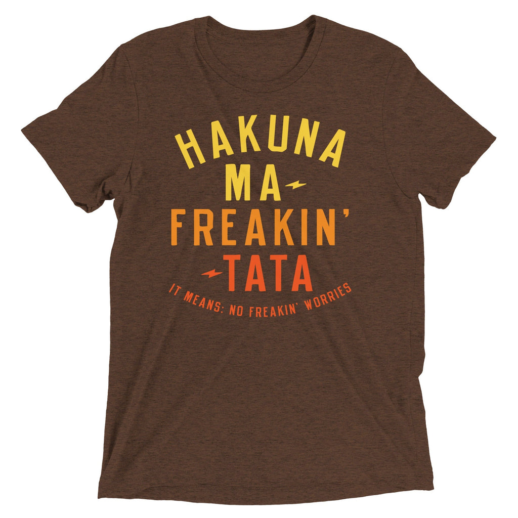 Hakuna Ma-Freakin-Tata Men's Tri-Blend - Adult & Kids T-Shirts, Sweatshirts & Hoodies apparel design preview 1