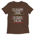 The Following Statement Is True Men's Tri-Blend - Adult & Kids T-Shirts, Sweatshirts & Hoodies apparel design preview 1