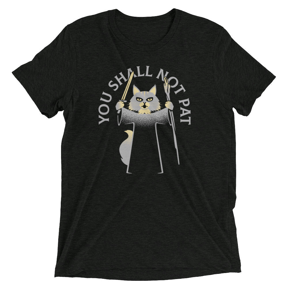 You Shall Not Pat Men's Tri-Blend - Adult & Kids T-Shirts, Sweatshirts & Hoodies apparel design preview 1