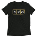 NErDy Elements Men's Tri-Blend - Adult & Kids T-Shirts, Sweatshirts & Hoodies apparel design preview 1