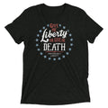 Liberty Or Death, Preferably Men's Tri-Blend - Adult & Kids T-Shirts, Sweatshirts & Hoodies apparel design preview 1