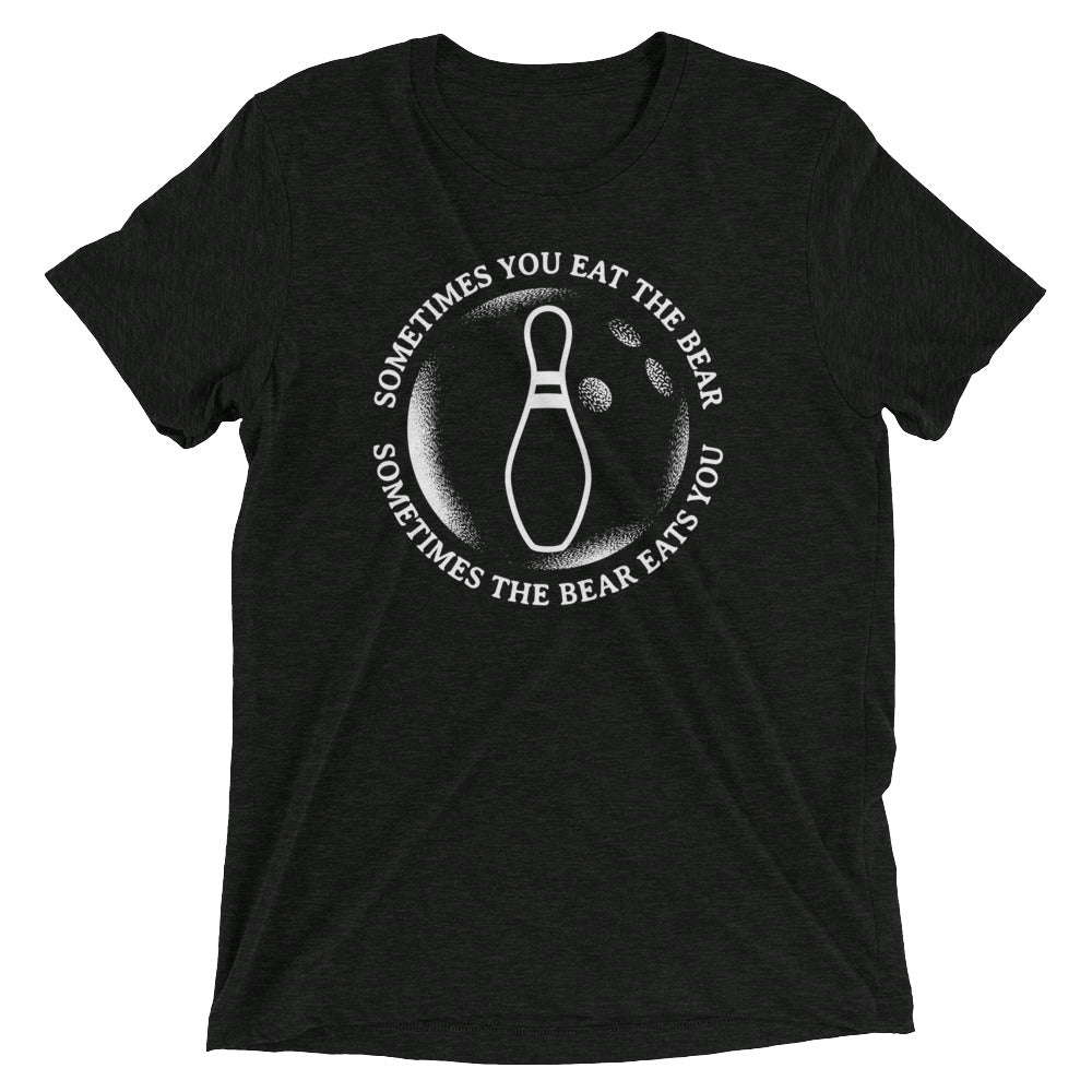 Sometimes You Eat The Bear Men's Tri-Blend - Adult & Kids T-Shirts, Sweatshirts & Hoodies apparel design preview 1