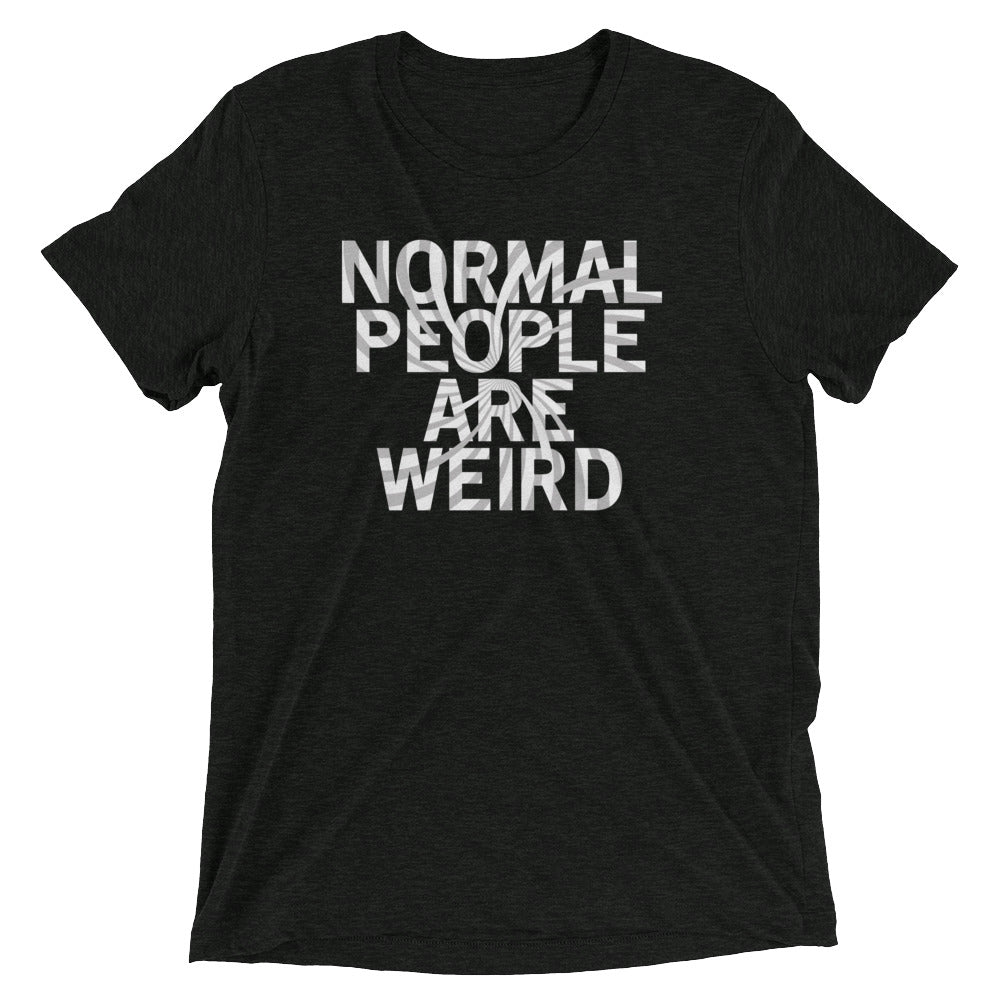 Normal People Are Weird Men's Tri-Blend - Adult & Kids T-Shirts, Sweatshirts & Hoodies apparel design preview 1