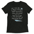 We Do These Things Not Because They Are Easy Men's - Adult & Kids T-Shirts, Sweatshirts & Hoodies apparel design preview 1