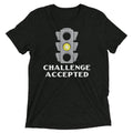 Challenge Accepted Stoplight Men's Tri-Blend - Adult & Kids T-Shirts, Sweatshirts & Hoodies apparel design preview 1