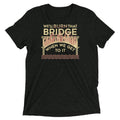 We'll Burn That Bridge When We Get To It Men's - Adult & Kids T-Shirts, Sweatshirts & Hoodies apparel design preview 1