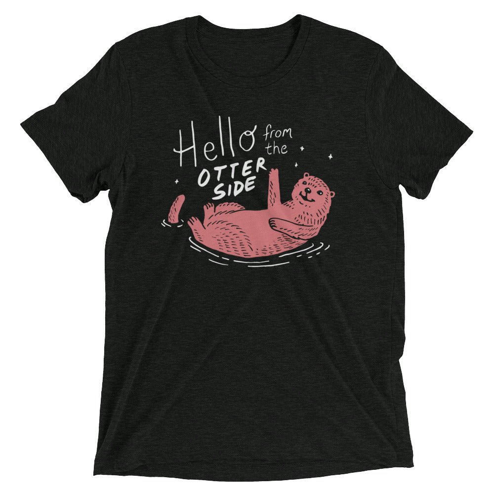 Hello From The Otter Side Men's Tri-Blend - Adult & Kids T-Shirts, Sweatshirts & Hoodies apparel design preview 1