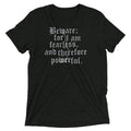 Beware; For I Am Fearless, And Therefore Powerful - Adult & Kids T-Shirts, Sweatshirts & Hoodies apparel design preview 1