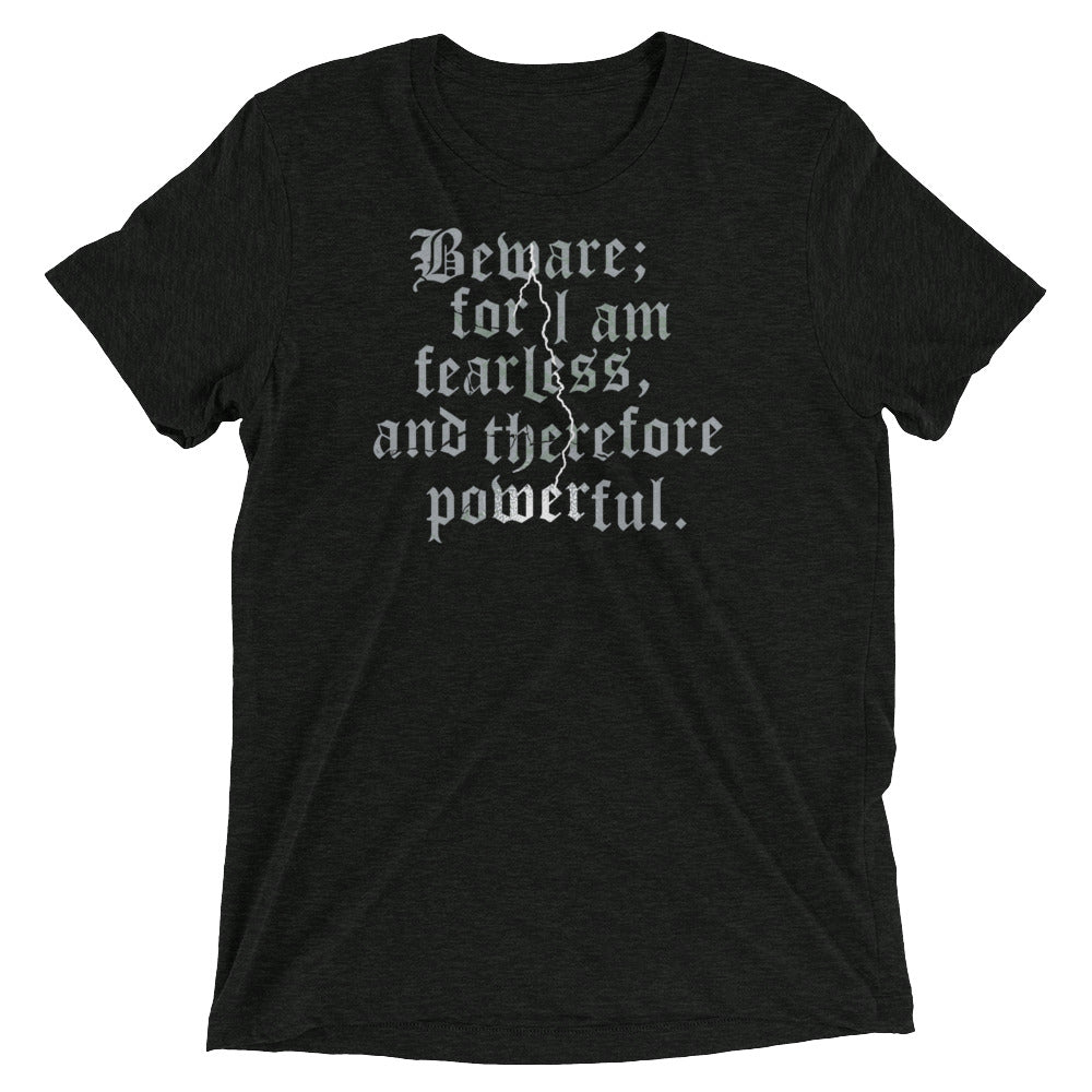 Beware; For I Am Fearless, And Therefore Powerful - Adult & Kids T-Shirts, Sweatshirts & Hoodies apparel design preview 1