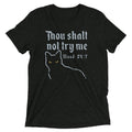 Thou Shalt Not Try Me Men's Tri-Blend - Adult & Kids T-Shirts, Sweatshirts & Hoodies apparel design preview 1