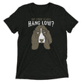 Do Your Ears Hang Low? Men's Tri-Blend - Adult & Kids T-Shirts, Sweatshirts & Hoodies apparel design preview 1