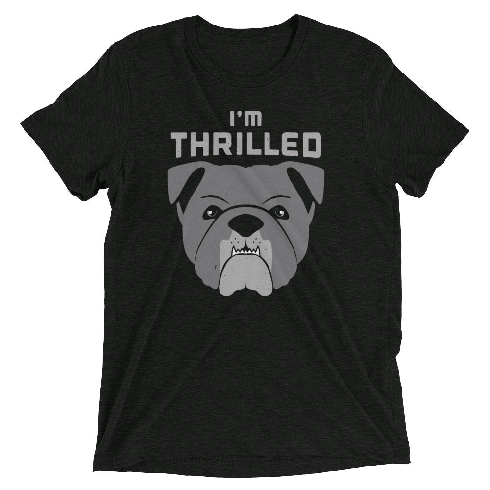 I'm Thrilled Men's Tri-Blend - Adult & Kids T-Shirts, Sweatshirts & Hoodies apparel design preview 1