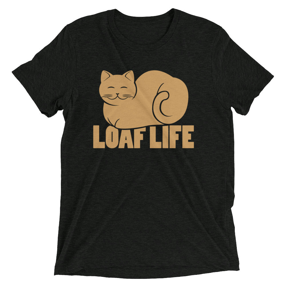Loaf Life Men's Tri-Blend - Adult & Kids T-Shirts, Sweatshirts & Hoodies apparel design preview 1