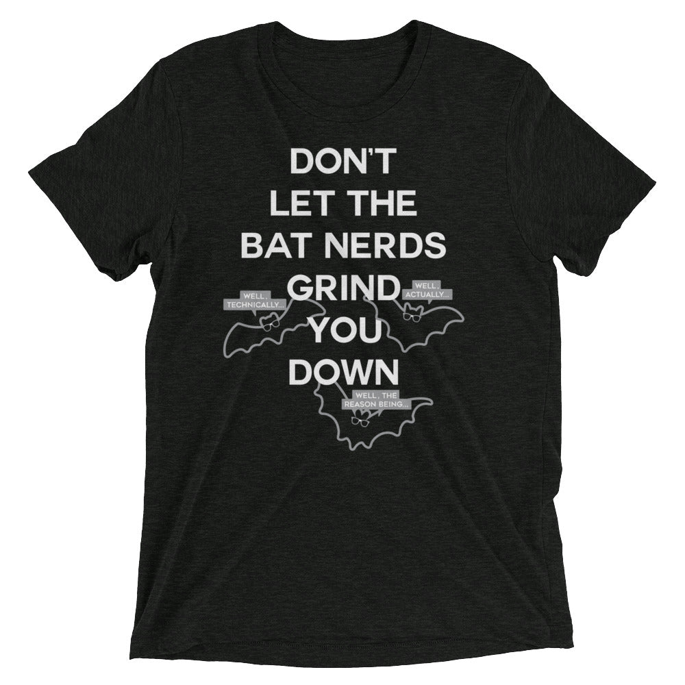 Don't Let The Bat Nerds Grind You Down Men's - Adult & Kids T-Shirts, Sweatshirts & Hoodies apparel design preview 1