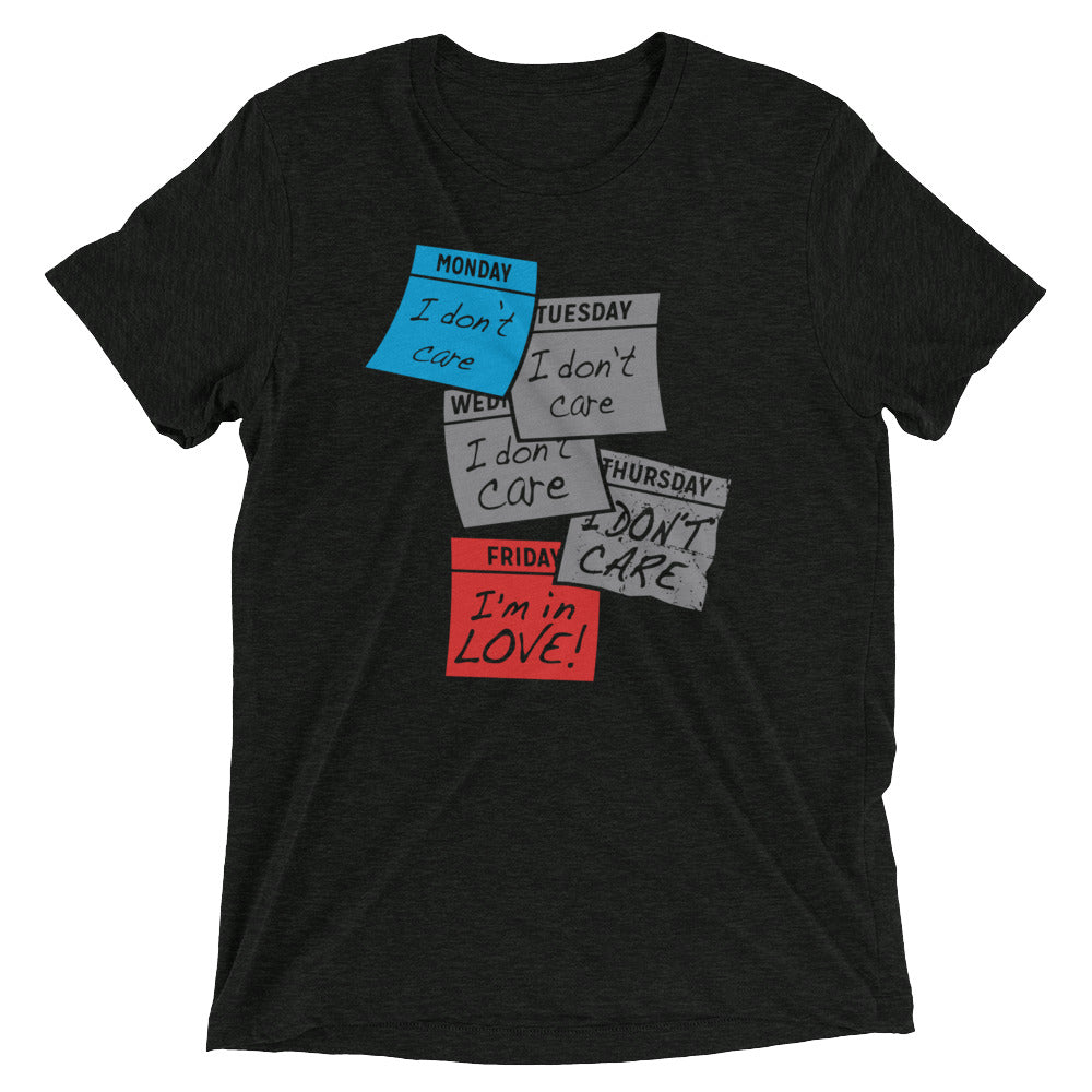 Friday I'm In Love Men's Tri-Blend - Adult & Kids T-Shirts, Sweatshirts & Hoodies apparel design preview 1