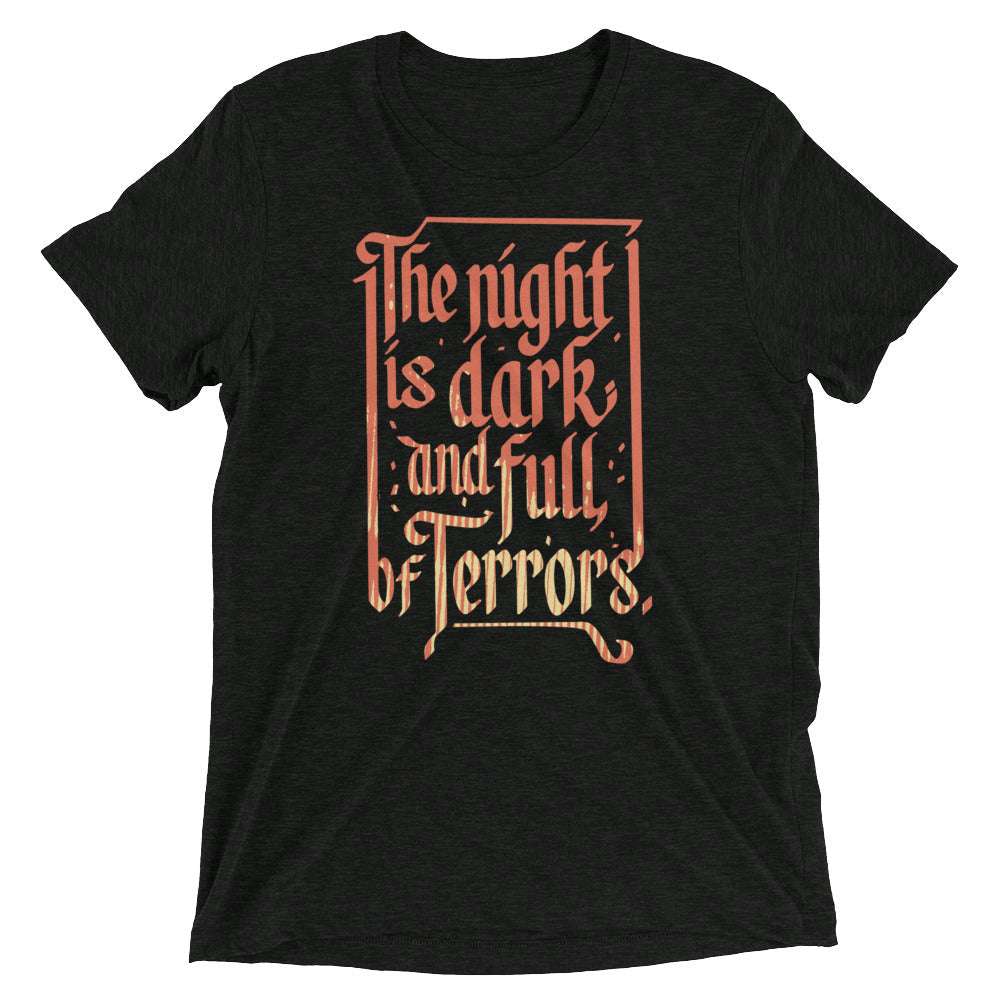 The Night Is Dark And Full Of Terrors Men's Tri-Blend - Adult & Kids T-Shirts, Sweatshirts & Hoodies apparel design preview 1