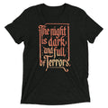 The Night Is Dark And Full Of Terrors Men's Tri-Blend - Adult & Kids T-Shirts, Sweatshirts & Hoodies apparel design preview 1