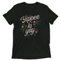 Yippee-Ki-Yay Men's Tri-Blend - Adult & Kids T-Shirts, Sweatshirts & Hoodies apparel design preview 1