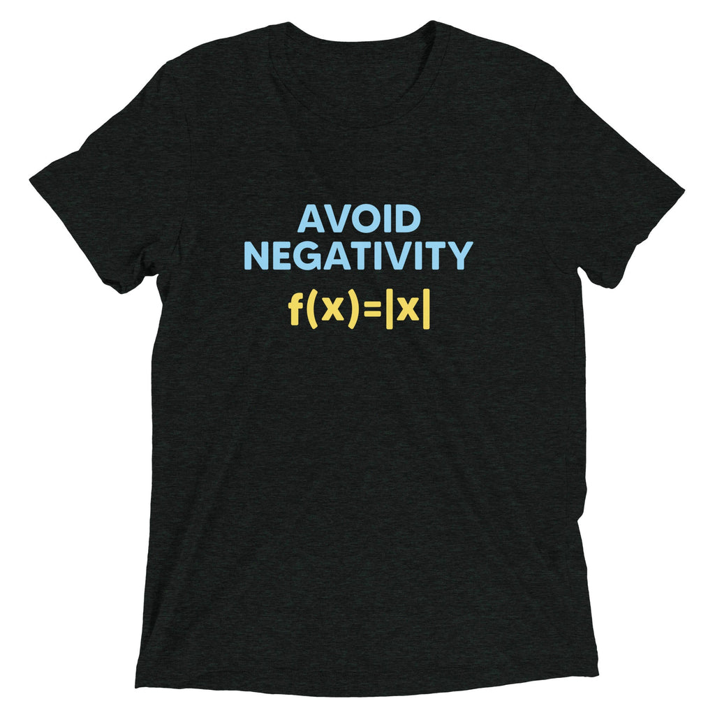 Avoid Negativity Men's Tri-Blend - Adult & Kids T-Shirts, Sweatshirts & Hoodies apparel design preview 1