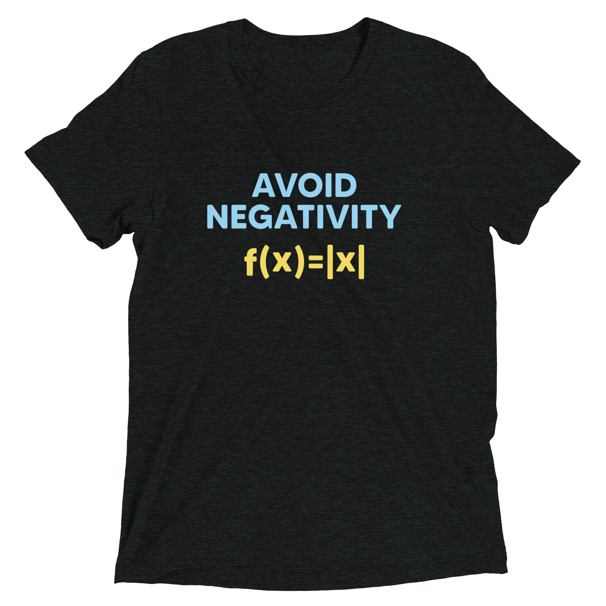 Avoid Negativity Men's Tri-Blend - Adult & Kids T-Shirts, Sweatshirts & Hoodies apparel design preview 1