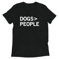 Dogs>People Men's Tri-Blend - Adult & Kids T-Shirts, Sweatshirts & Hoodies apparel design preview 1