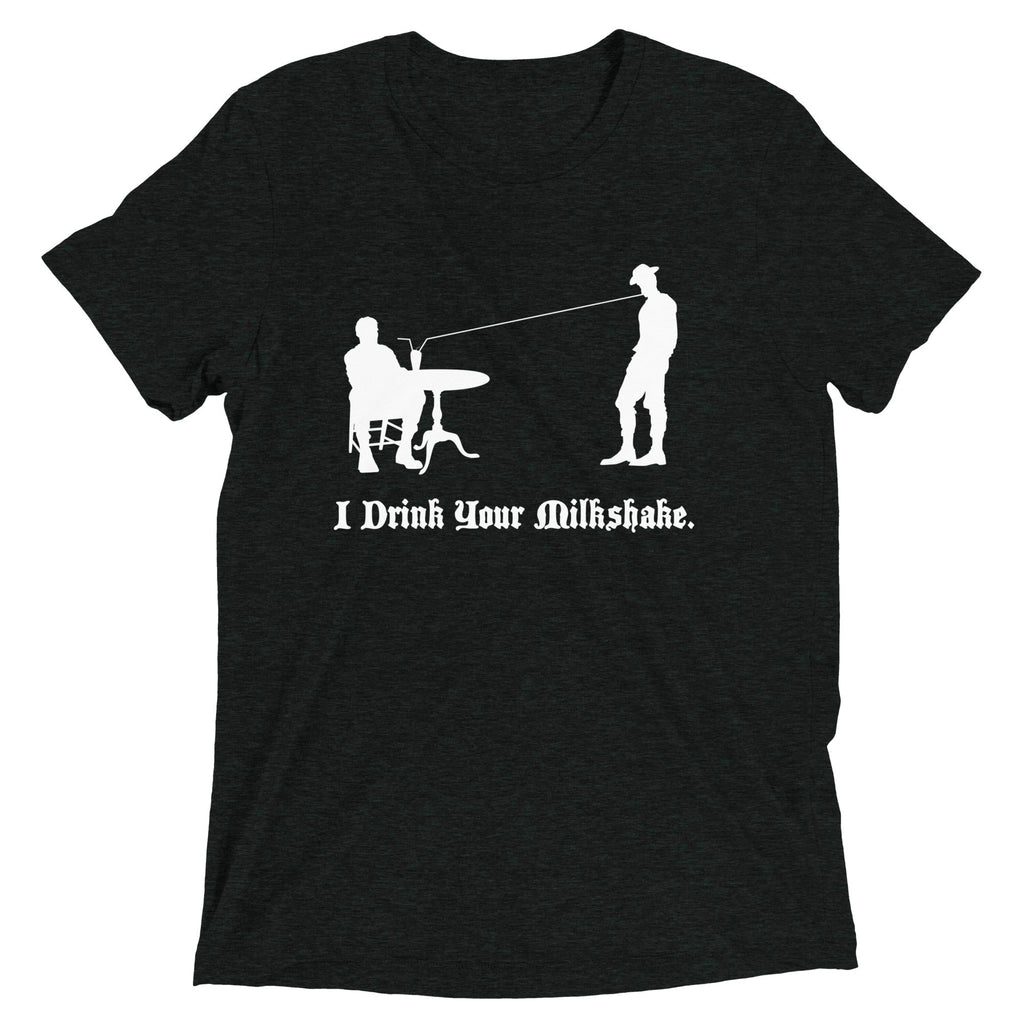 I Drink Your Milkshake Men's Tri-Blend - Adult & Kids T-Shirts, Sweatshirts & Hoodies apparel design preview 1