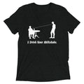 I Drink Your Milkshake Men's Tri-Blend - Adult & Kids T-Shirts, Sweatshirts & Hoodies apparel design preview 1