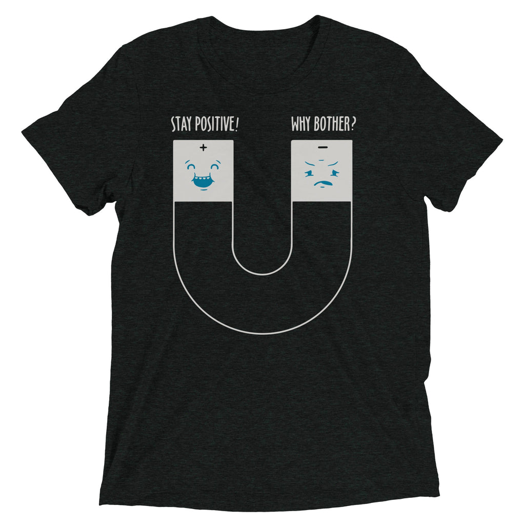 Stay Positive Men's Tri-Blend - Adult & Kids T-Shirts, Sweatshirts & Hoodies apparel design preview 1
