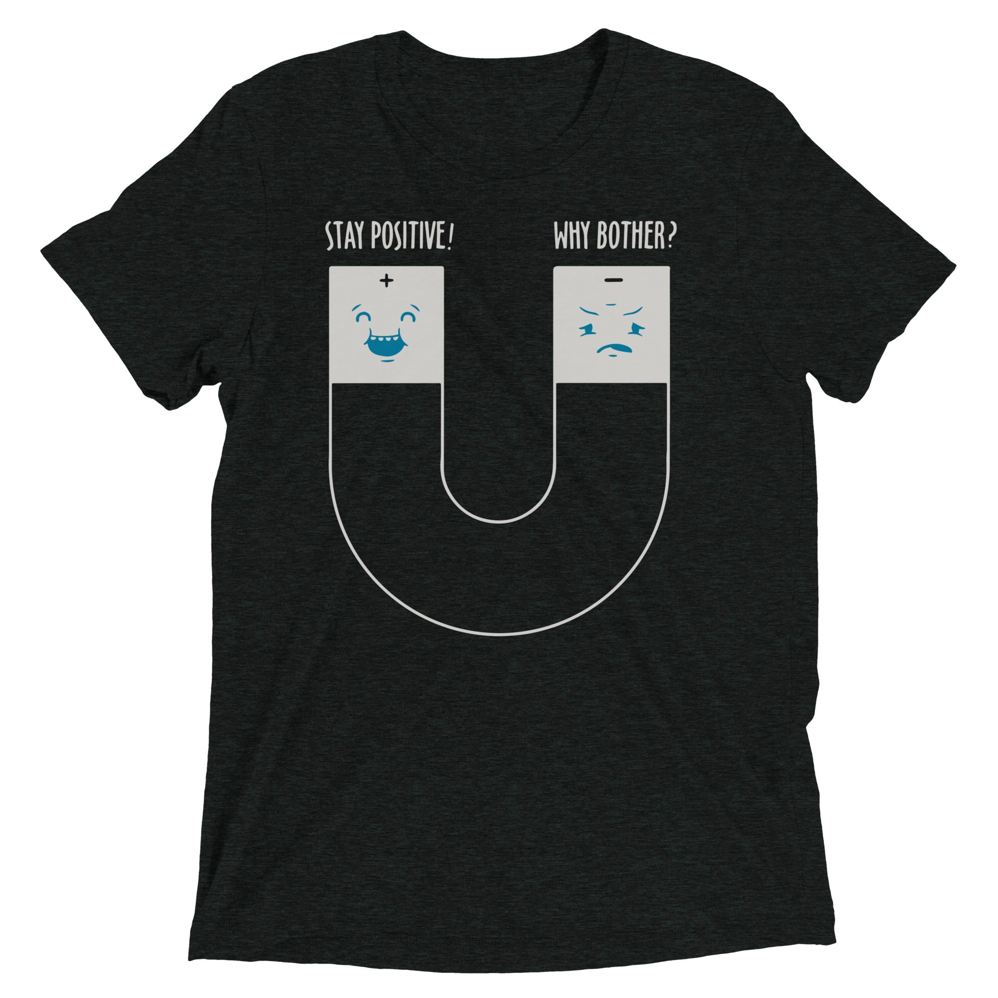 Stay Positive Men's Tri-Blend - Adult & Kids T-Shirts, Sweatshirts & Hoodies apparel design preview 1