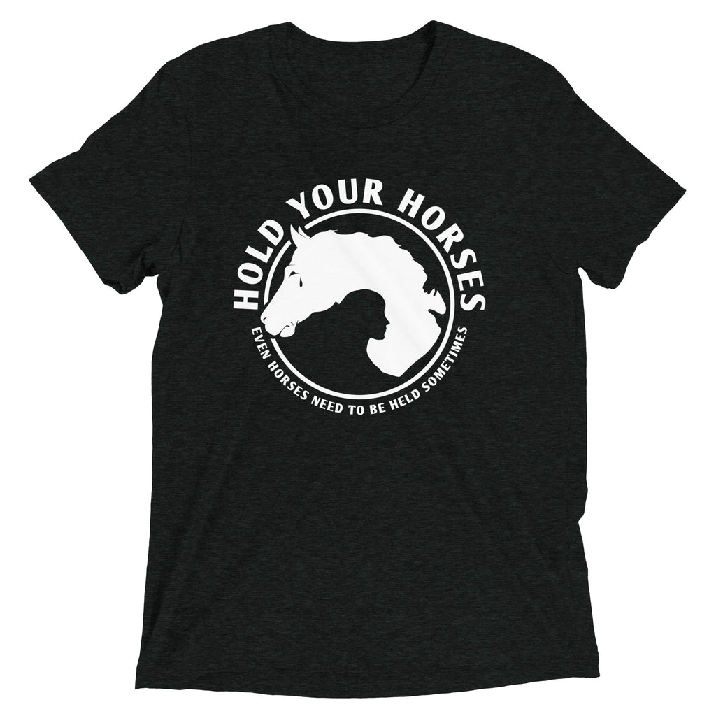 Hold Your Horses Men's Tri-Blend - Adult & Kids T-Shirts, Sweatshirts & Hoodies apparel design preview 1