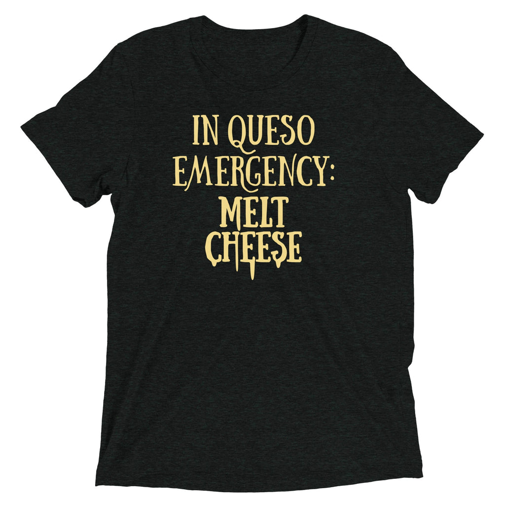 In Queso Emergency: Melt Cheese Men's Tri-Blend - Adult & Kids T-Shirts, Sweatshirts & Hoodies apparel design preview 1