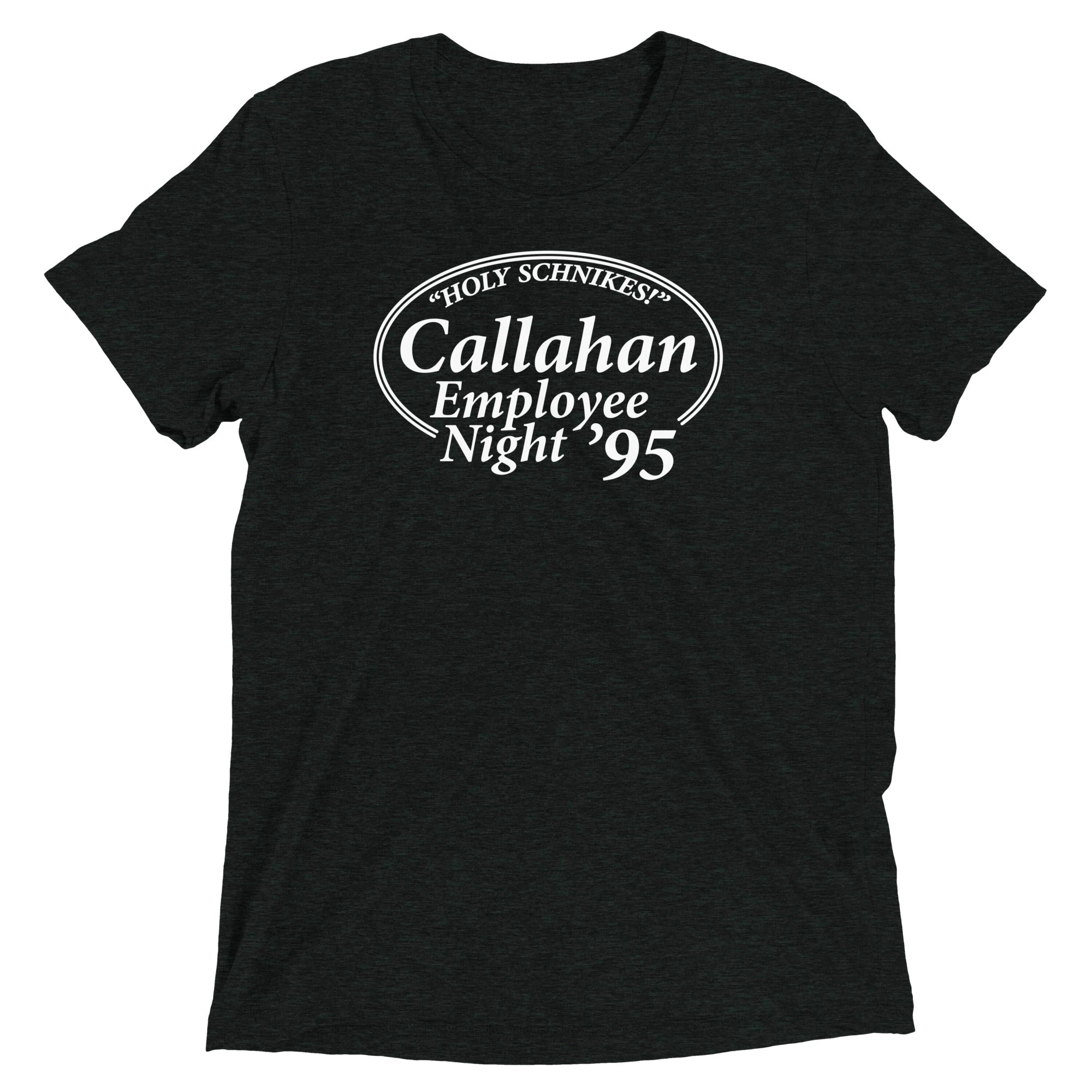 Callahan Employee Night Men's Tri-Blend - Adult & Kids T-Shirts, Sweatshirts & Hoodies apparel design preview 1