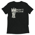 Don't Blink Men's Tri-Blend - Adult & Kids T-Shirts, Sweatshirts & Hoodies apparel design preview 1