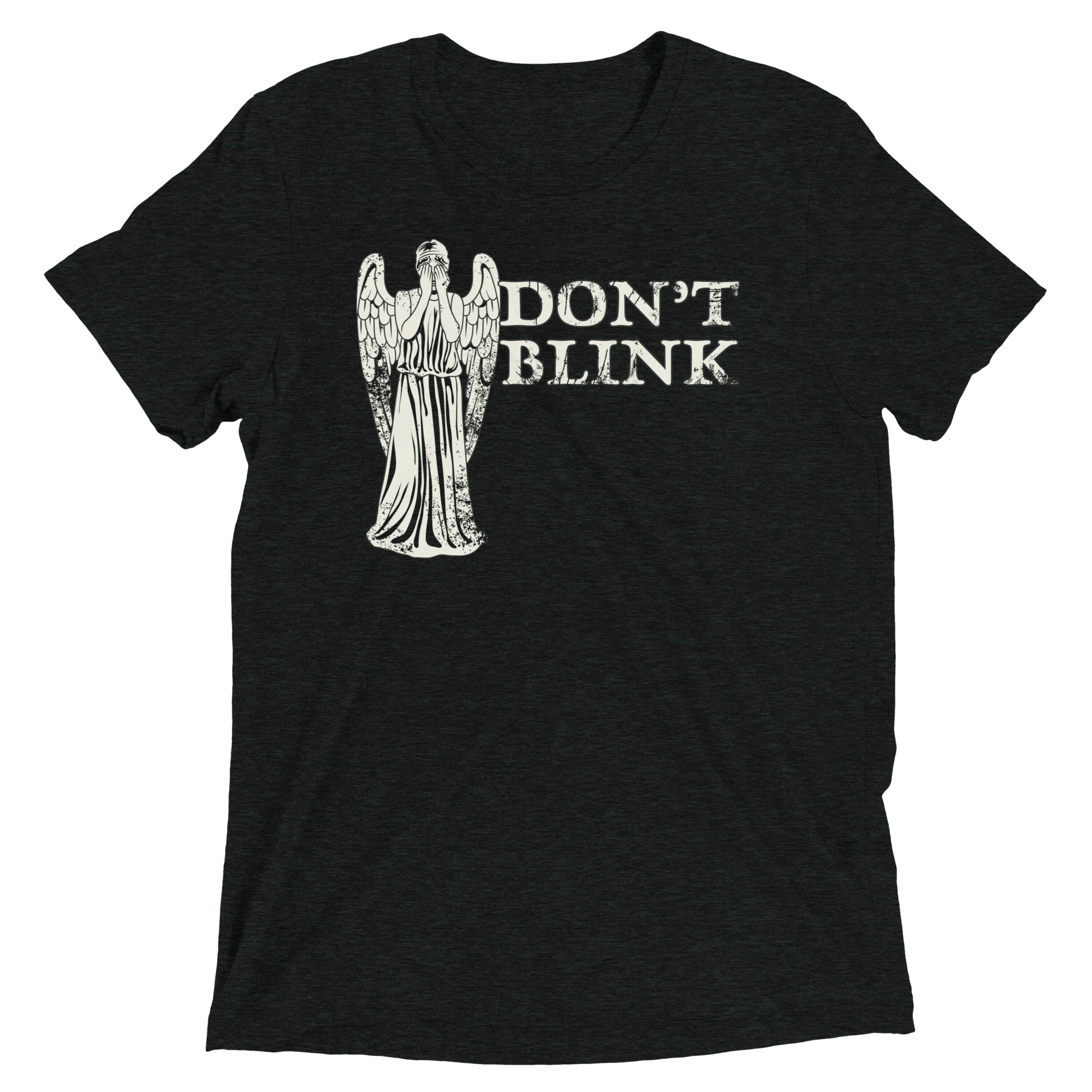 Don't Blink Men's Tri-Blend - Adult & Kids T-Shirts, Sweatshirts & Hoodies apparel design preview 1