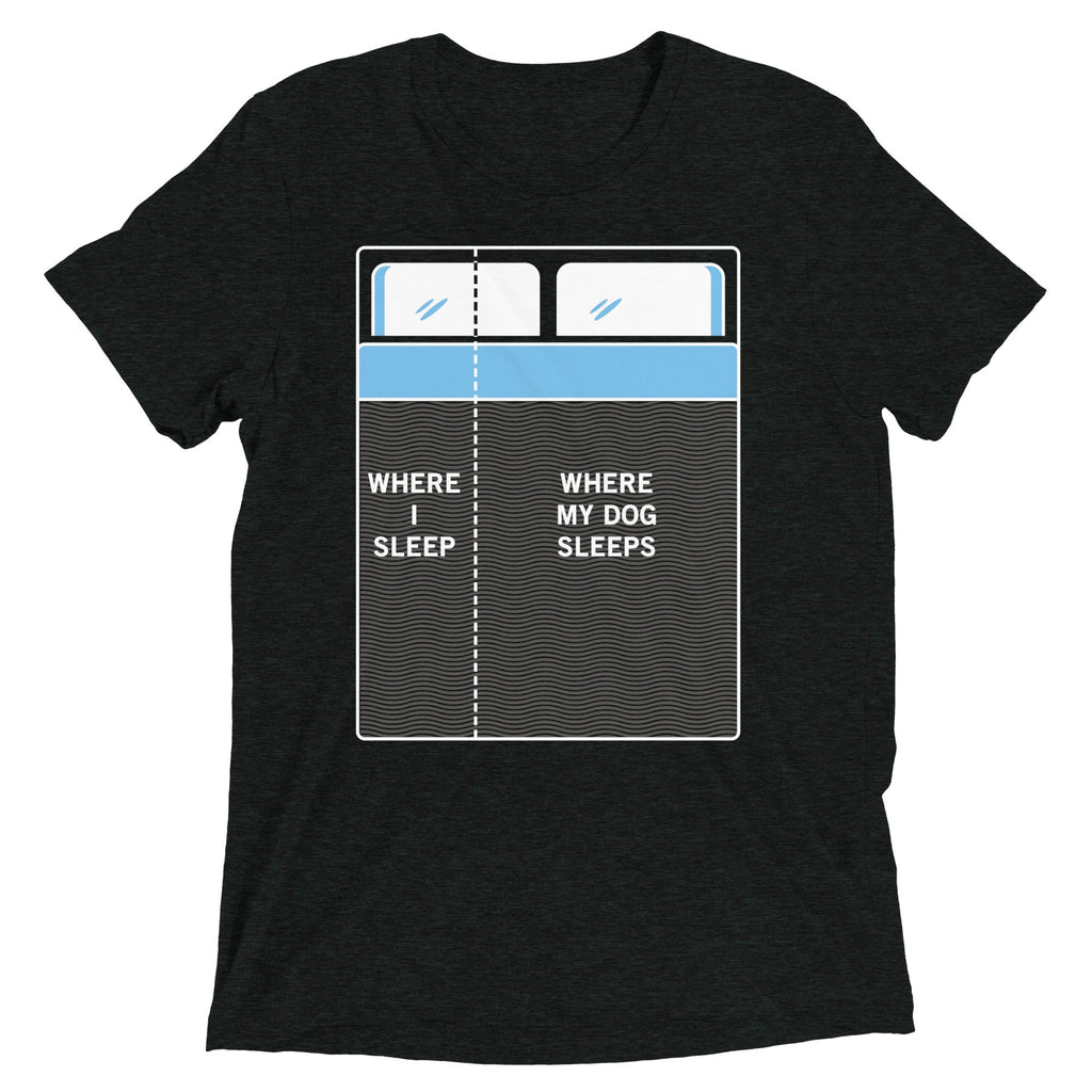 Where I Sleep, My Dog Sleeps Men's Tri-Blend - Adult & Kids T-Shirts, Sweatshirts & Hoodies apparel design preview 1