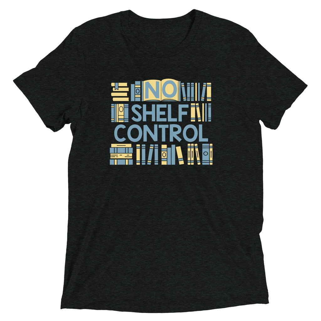 No Shelf Control Men's Tri-Blend - Adult & Kids T-Shirts, Sweatshirts & Hoodies apparel design preview 1