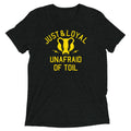 Just And Loyal, Unafraid Of Toil Men's Tri-Blend - Adult & Kids T-Shirts, Sweatshirts & Hoodies apparel design preview 1